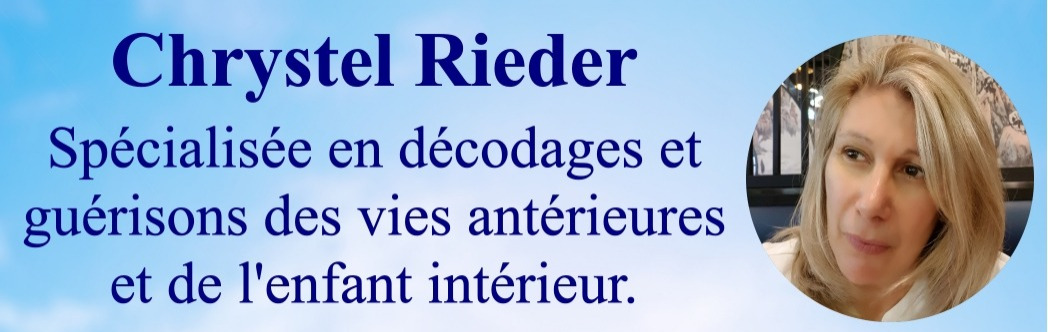 Vies antérieures - Chrystel Rieder